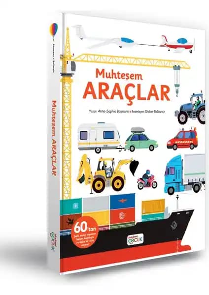 Akademi Çocuk Muhteşem Araçlar: Eğlenceli ve Öğretici Çocuk Kitabı