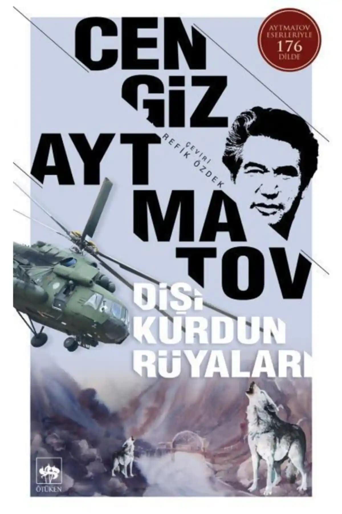 Cengiz Aytmatov'un 'Dişi Kurdu Rüyaları' Eseri Üzerine Kapsamlı Bir İnceleme ve Değerlendirme