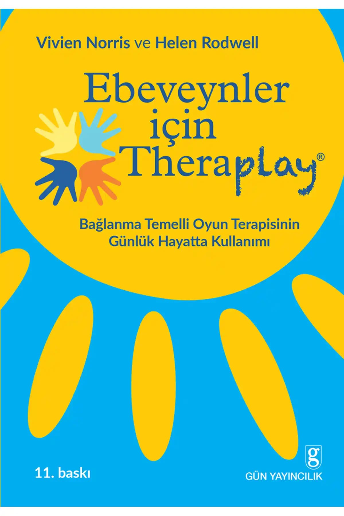 Ebeveynler İçin Theraplay: Çocuklarla Güçlü Bağlar Kurmanın Bilimsel ve Pratik Yolu