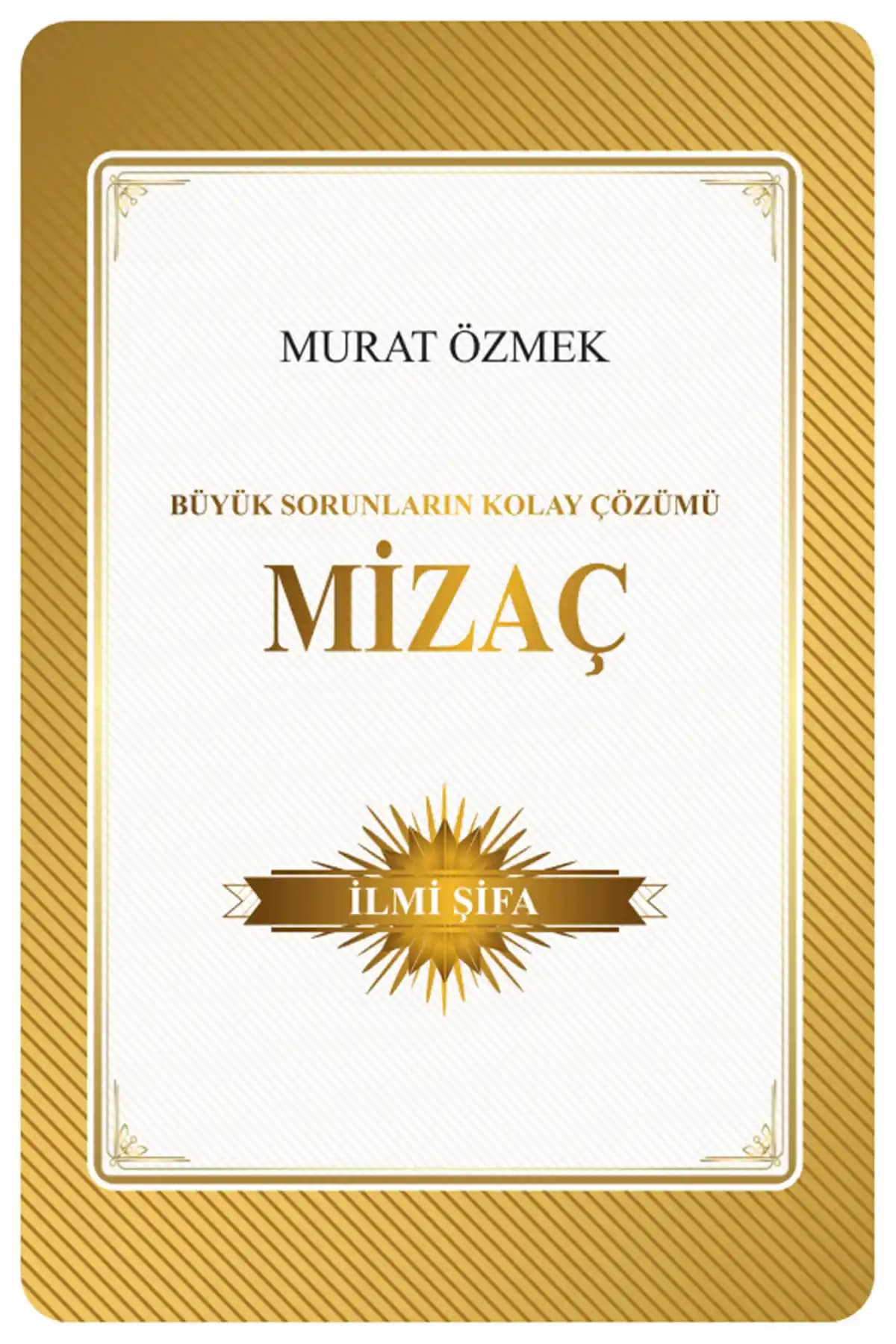 Mizaç Kavramı ve Hayat Kalitesini Artırmaya Yönelik Rehberlik Kitabı