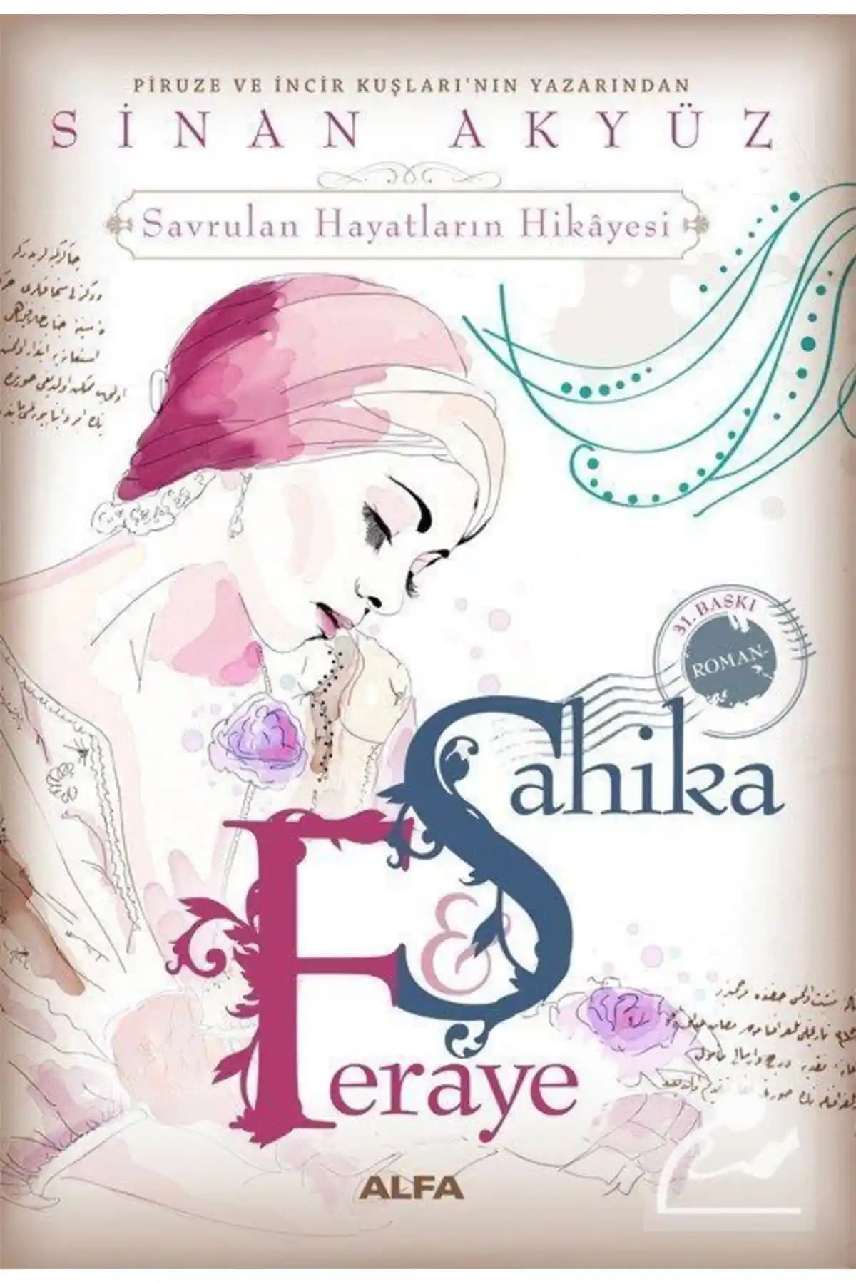 Şahika Feraye Romanı: Tarih, Aşk ve Kader Temalarını İşleyen Türk Edebiyatının Önemli Eseri