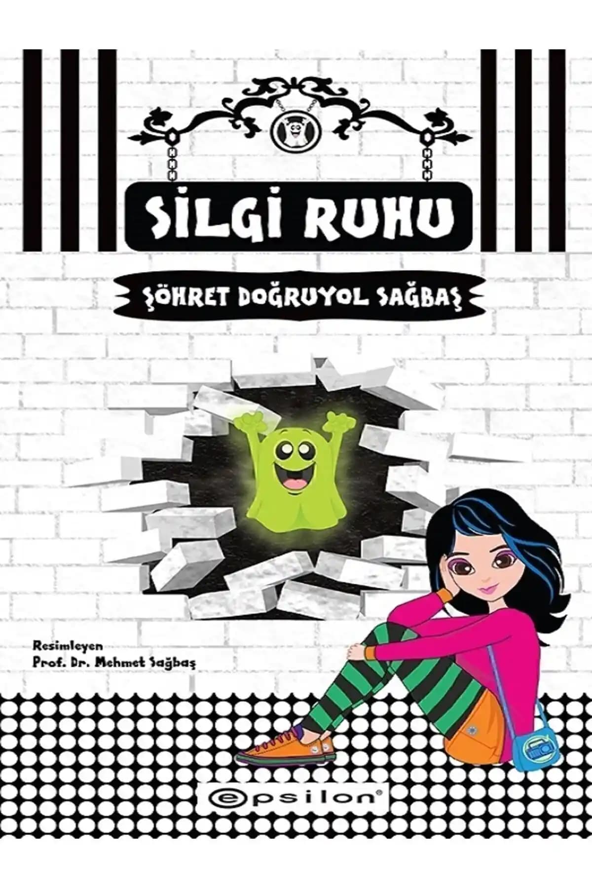 Silgi Ruhu: Fantastik ve Eğlenceli Çocuk Kitabı Yazar Şöhret Doğruyol Sağbaş'tan