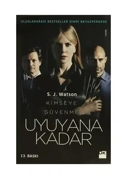 Uyuyana Kadar: Kimlik ve Hafıza Kaybını İşleyen Psikolojik Gerilim Romanı