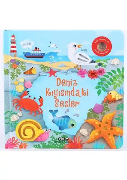 Deniz Kıyısındaki Sesler: 0-3 Yaş Çocukları İçin Duyusal ve Eğitici Kitap