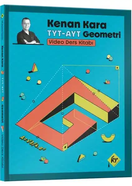 Kenan Kara ile TYT - AYT Geometri Video Ders Kitabı Sınava Hazırlık İçin Kapsamlı Eğitim Kaynağı