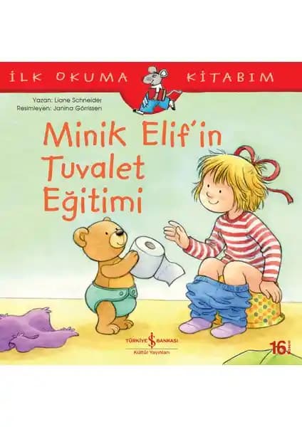 Minik Elif’in Tuvalet Eğitimi: Çocuklar İçin Gelişimsel ve Eğitici Bir Kitap