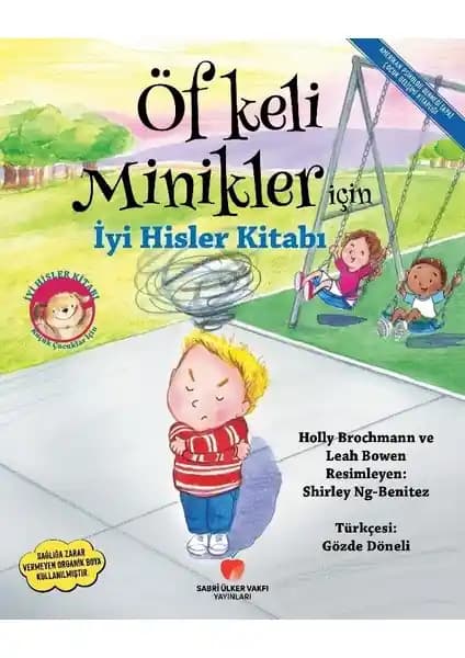 Öfkeli Minikler İçin Duygusal Zeka ve Öfke Yönetimi Rehberi