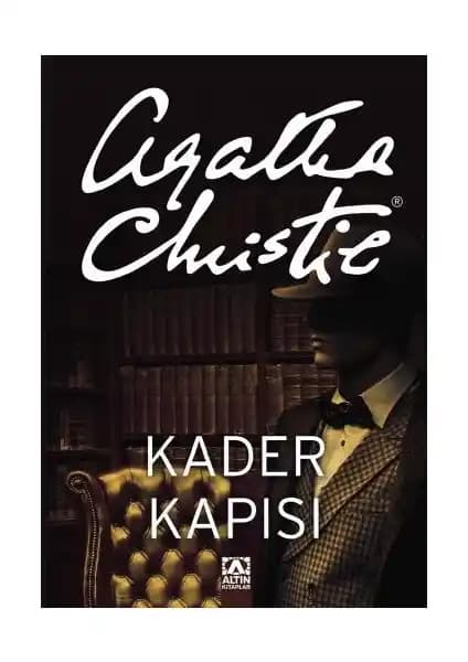 Agatha Christie'nin Kader Kapısı Romanı Türkçe Basımıyla Gizem ve Macera Dolu Bir Eser