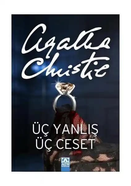 Agatha Christie’nin Üç Yanlış Üç Ceset Romanı Türkçe Baskısı ve Temel Özellikleri