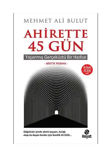 Ahirette 45 Gün: Mehmet Ali Bulut'un Ölüm Sonrası Hayata Dair Derin Bir İnceleme