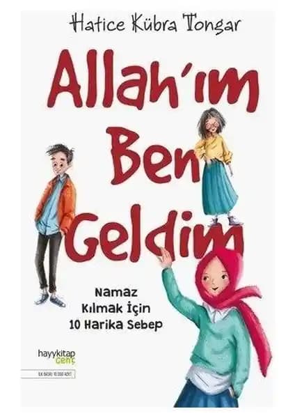Allah’ım Ben Geldim Kitabı: Gençler ve Çocuklar İçin Namaz ve Manevi Değerler Eğitimi