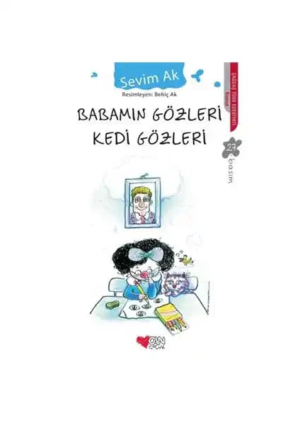 Babamın Gözleri Kedi Gözleri: Duygusal ve İçten Bir Çocuk Romanı