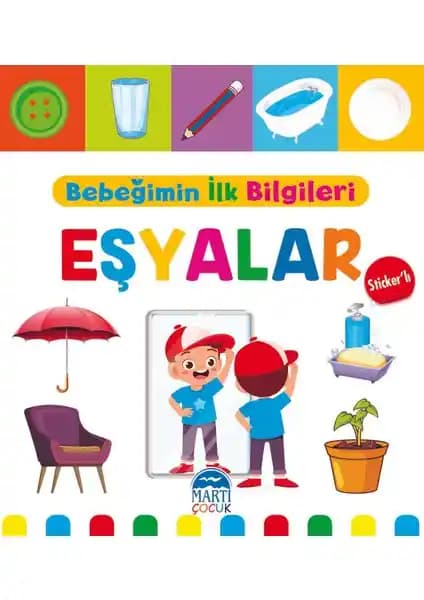 Bebeğimin İlk Bilgileri Eşyalar Sticker’lı Çocuk Eğitici Kitap Serisi Türkiye