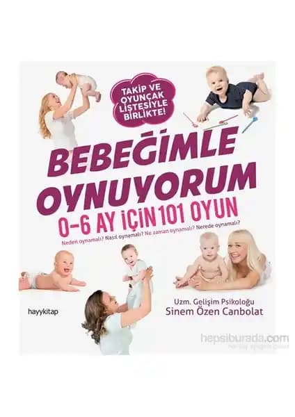 Bebeklerin Sağlıklı Gelişimi İçin Oyun ve Ebeveyn Rehberi