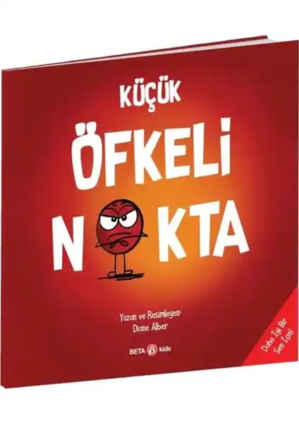 Beta Kids Küçük Öfkeli Nokta Çocukların Duygusal Zekasını Geliştiren Eğitici Bir Kitaptır