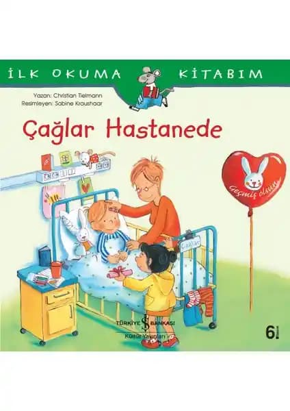 Çağlar Hastanede: Çocuklar İçin Sağlık ve Güvenlik Bilincini Artıran Eğitici Kitap
