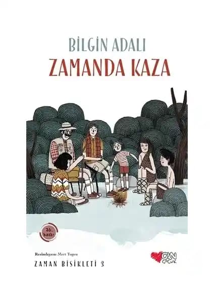 Can Çocuk Zamanda Kaza Zaman Bisikleti 3 Çocuklar İçin Eğitici Macera Romanı