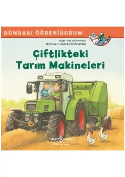 Çiftlikteki Tarım Makineleri Dünyayı Öğreniyorum: Çocuklar İçin Eğitici ve Görsel Kitap