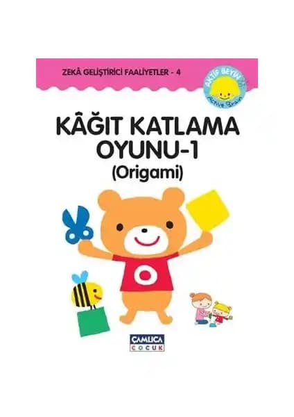 Çocuklar İçin Origami Kitabı: Zihinsel ve Yaratıcı Gelişimi Destekleyen Eğitici Aktivite