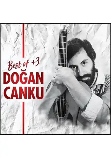 Doğan Canku'nun En İyi Parçalarını İçeren 3 CD'lik Koleksiyon ve Müzik Deneyimi