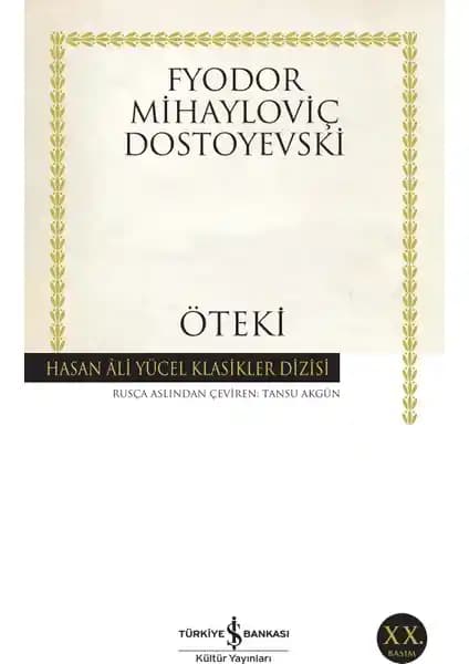 Dostoyevski'nin 'Öteki' Eseri Üzerine Derinlemesine Bir İnceleme ve Analiz