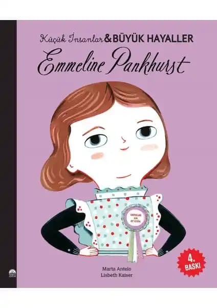 Emmeline Pankhurst ve Büyük Hayaller: Çocuklar İçin İlham Veren Bir Kitap