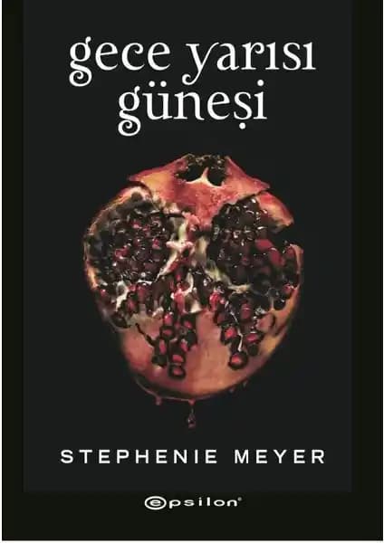 Gece Yarısı Güneşi Kitabı İncelemesi: Stephenie Meyer’in Vampir ve Aşk Hikayesi