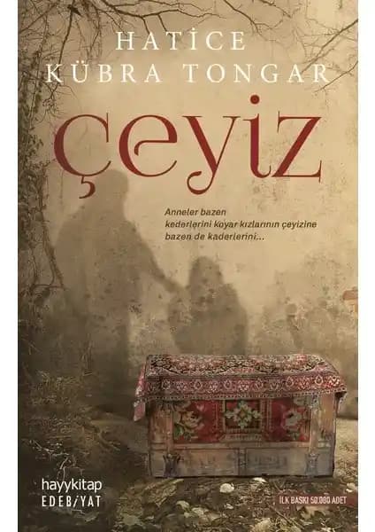Hayykitap Çeyiz Kitabı: Aile ve Gelenek Temalarını İşleyen Duygusal Bir Eser
