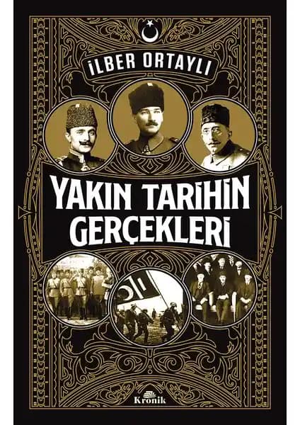 İlber Ortaylı'nın Yakın Tarih Analizi: Osmanlı'dan Günümüze Türk Tarihi Üzerine Derinlemesine Bir İnceleme