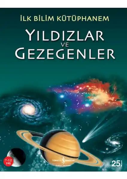 İlk Bilim Kütüphanem: Yıldızlar ve Gezegenler Çocuklar İçin Uzay ve Astronomi Rehberi