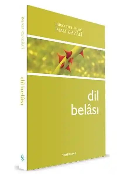 İmam-ı Gazali'nin Dil Belası Eseri: Dil Kullanmada Dikkat Edilmesi Gerekenler ve Tehlikeleri