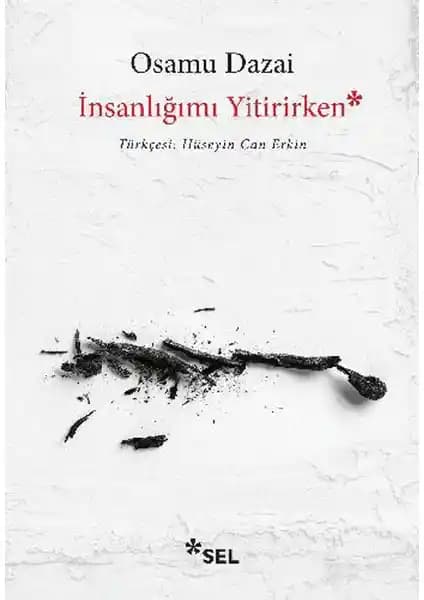 İnsanlığımı Yitirirken: Osamu Dazai'nin Varoluş ve Yabancılaşma Temalı Eseri