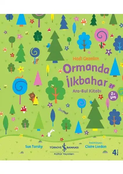 İş Bankası Kültür Yayınları Hadi Gezelim Ormanda İlkbahar Ara-Bul Kitabı İncelemesi