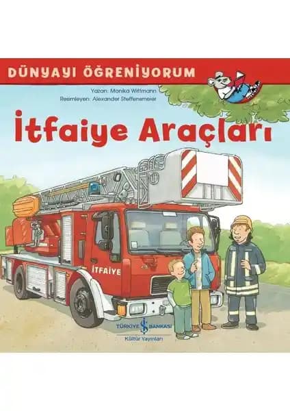 İtfaiye Araçları Dünyayı Öğreniyorum: Çocuklar İçin Eğitici ve Eğlenceli Bir Kitap
