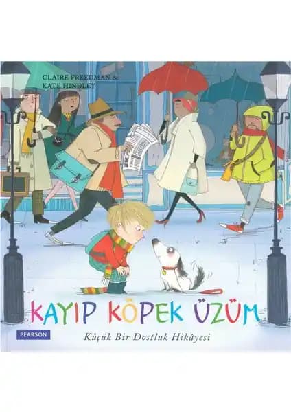 Kayıp Köpek Üzüm: Çocuklar İçin Sıcak ve Öğretici Bir Hikaye Kitabı