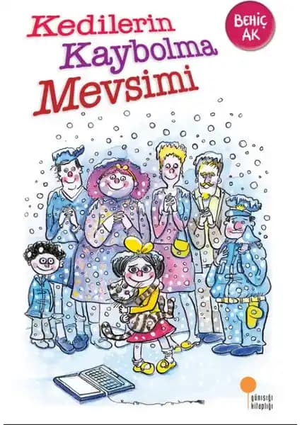Kedilerin Kaybolma Mevsimi: Çocuklar ve Hayvan Severler İçin Sıcak Bir Hikâye