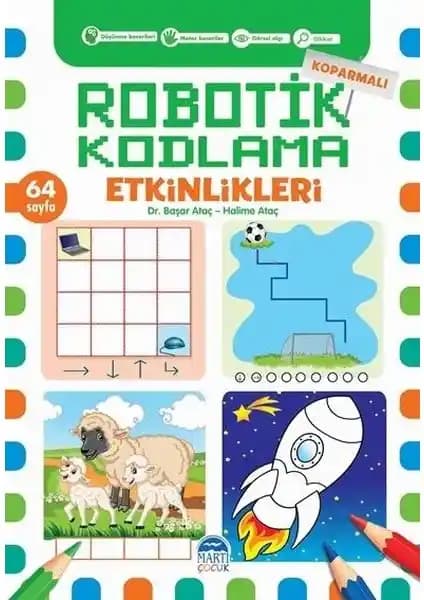 Koparmalı Robotik Kodlama Etkinlikleri - 2 Çocukların Motor ve Teknoloji Becerilerini Geliştiren Eğitici Kitap