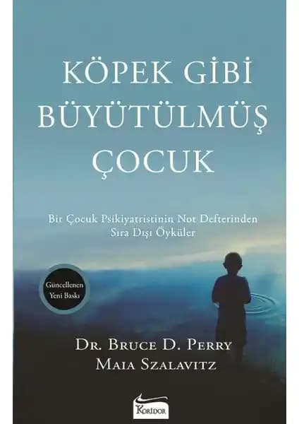 Köpek Gibi Büyütülmüş Çocuk: Travmanın Beyin Üzerindeki Etkileri ve İyileşme Süreçleri Analizi