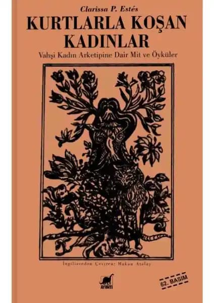 Kurtlarla Koşan Kadınlar: Kadın Gücü ve Bilinçaltı Üzerine Derinlemesine Bir Analiz