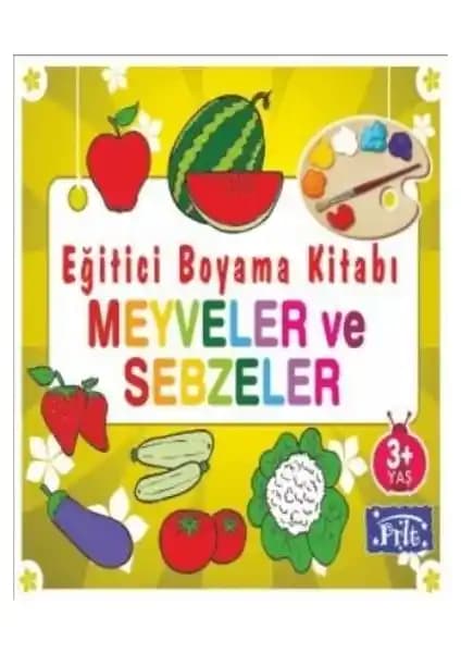 Meyveler ve Sebzeler Boyama Kitabı Çocuklar İçin Eğitici ve Renkli Öğretici İçerik