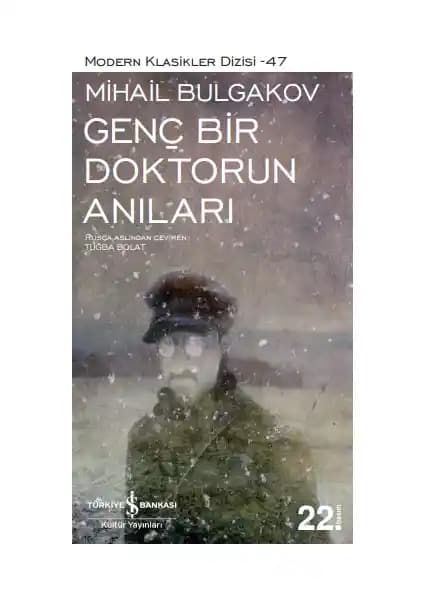 Mihail Bulgakov'un 'Genç Bir Doktorun Anıları' Eseri: Edebiyat ve Tarih İçin Değerli Bir Yapıt