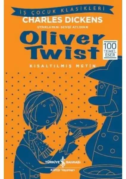 Oliver Twist Çocuklar ve Gençler İçin Edebi Bir Klasik Eser