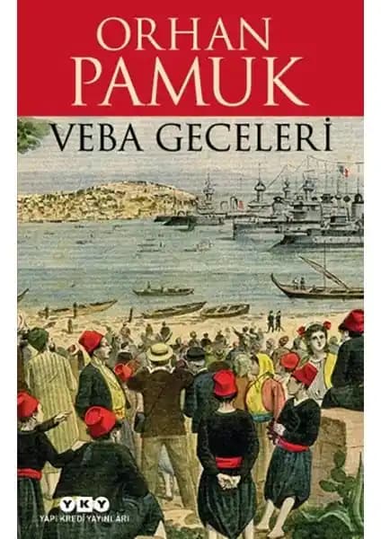 Orhan Pamuk’un Veba Geceleri Romanı: Tarih ve Toplum Üzerine Derin Bir İnceleme