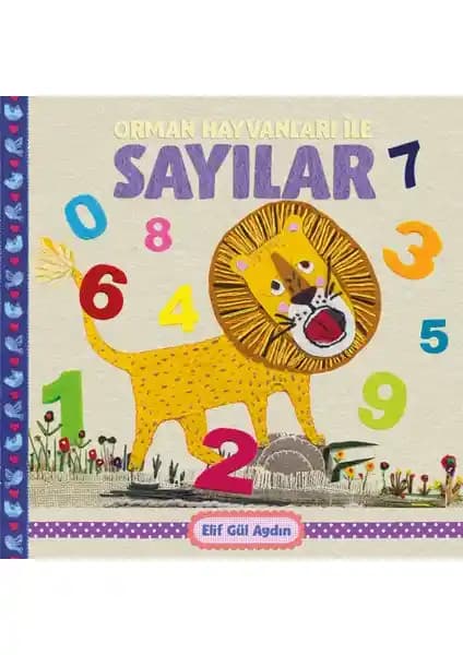 Orman Hayvanları ile Sayılar: Çocuklar İçin Eğitici ve Görsel Ağırlıklı Öğrenme Kitabı
