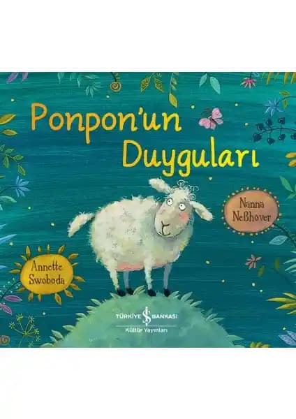Ponpon’un Duyguları: Renklerle Duyguları Anlatan Çocuk Kitabı 2023