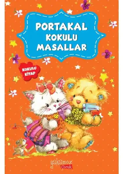 Portakal Kokulu Masallar: Çocuklar İçin Renkli ve Eğlenceli Okuma Deneyimi