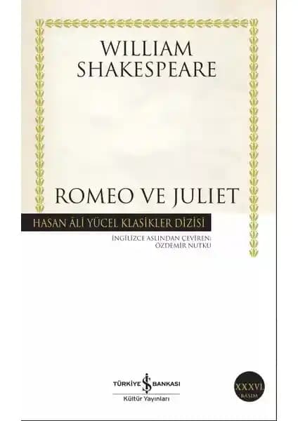 Romeo ve Juliet: Shakespeare’in Evrensel Temalarını İşleyen Trajedi Eseri
