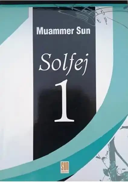 Sun Yayınevi Solfej 1 Muammer Sun: Türkçe Müzik Eğitimi İçin Güncel ve Kullanışlı Rehber