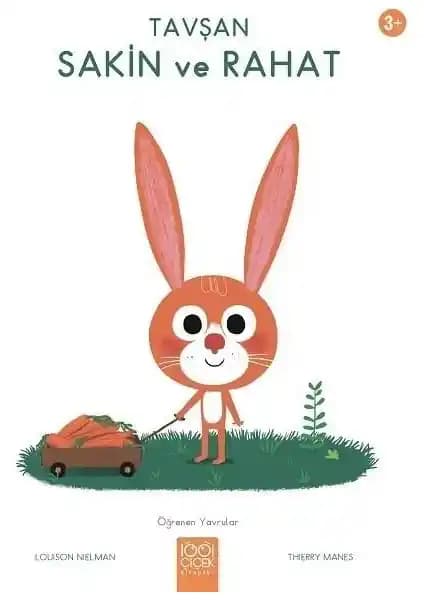 Tavşan Sakin ve Rahat: Çocuklar İçin Dinginlik ve Sakinleşme Kitabı
