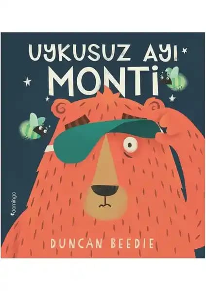 Uykusuz Ayı Monti: Çocuklar İçin Eğlenceli ve Öğretici Uyku Hikayesi